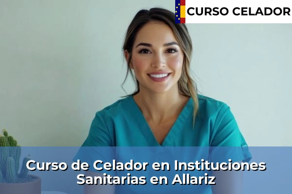 Curso de Celador en Instituciones Sanitarias en Allariz