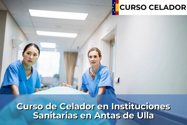 Curso de Celador en Instituciones Sanitarias en Antas
