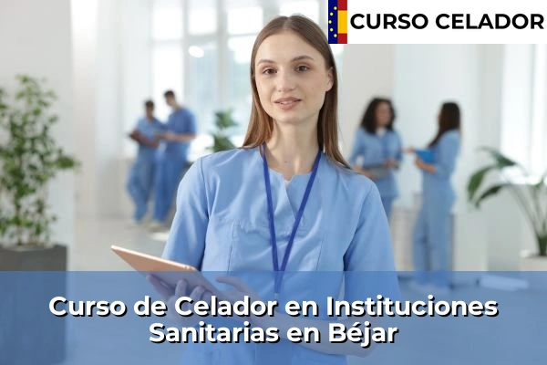 Curso de Celador en Instituciones Sanitarias en Béjar