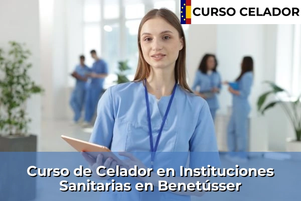 Curso de Celador en Instituciones Sanitarias en Benetússer