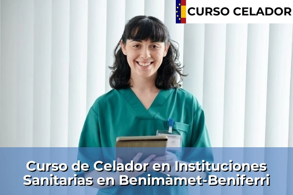 Curso de Celador en Instituciones Sanitarias en Benimàmet-Beniferri