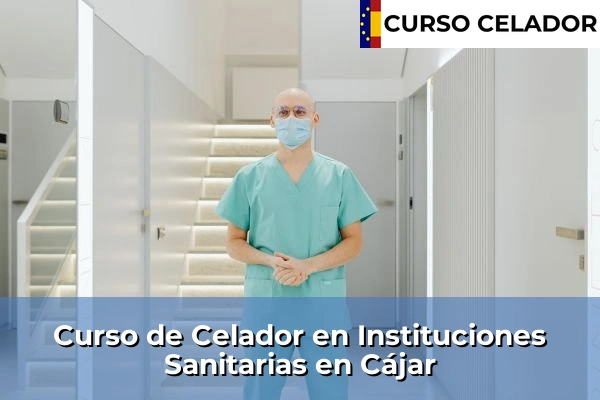 Curso de Celador en Instituciones Sanitarias en Cájar