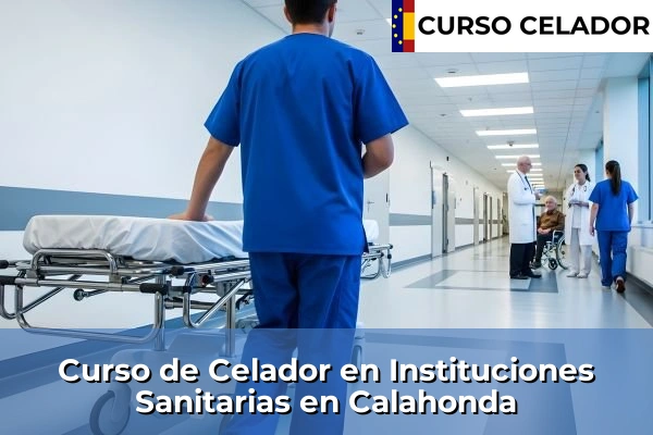 Curso de Celador en Instituciones Sanitarias en Calahonda