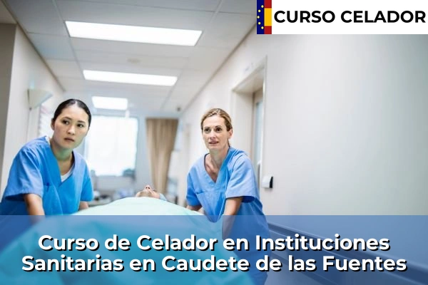 Curso de Celador en Instituciones Sanitarias en Caudete
