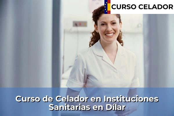 Curso de Celador en Instituciones Sanitarias en Dílar