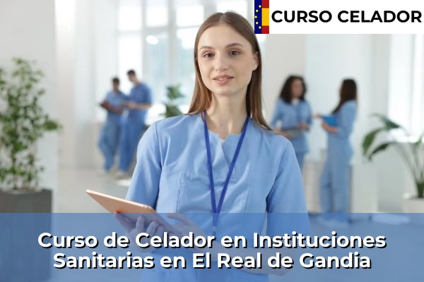 Curso de Celador en Instituciones Sanitarias en El Real de Gandia
