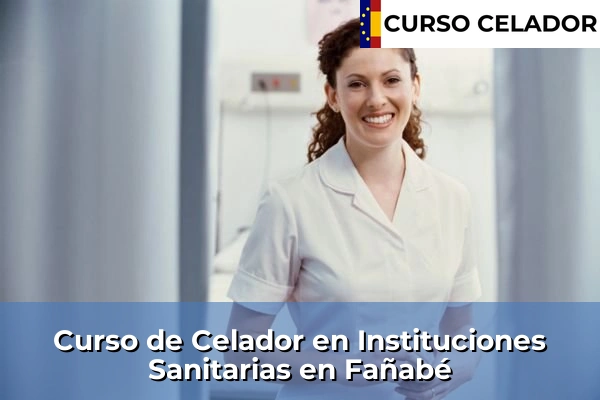 Curso de Celador en Instituciones Sanitarias en Fañabé