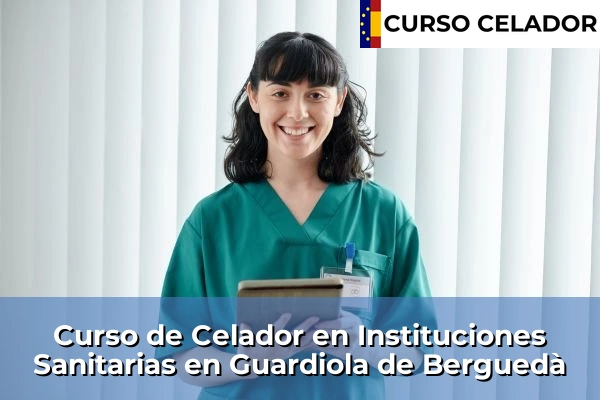 Curso de Celador en Instituciones Sanitarias en Guardiola de Berguedà