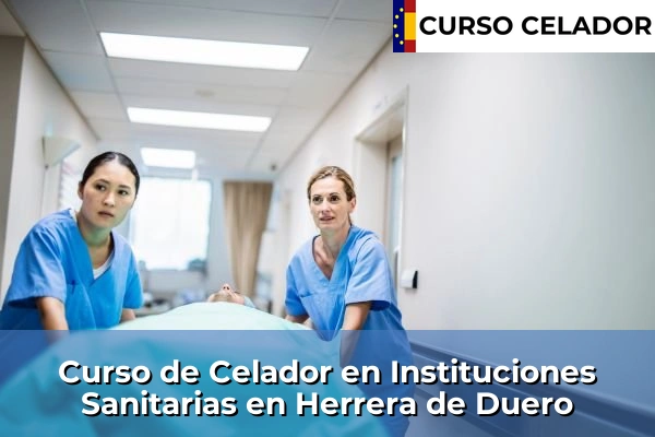 Curso de Celador en Instituciones Sanitarias en Herrera de Duero