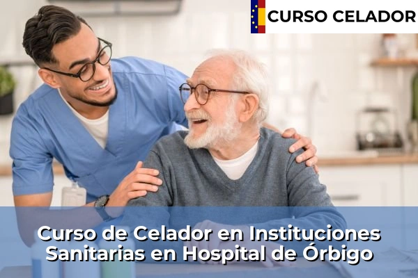 Curso de Celador en Instituciones Sanitarias en Hospital de Órbigo