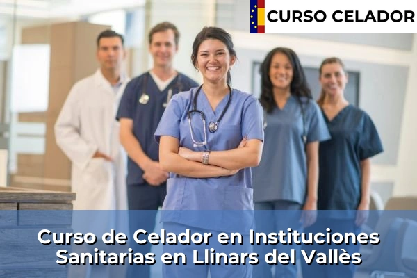 Curso de Celador en Instituciones Sanitarias en Llinars del Vallès