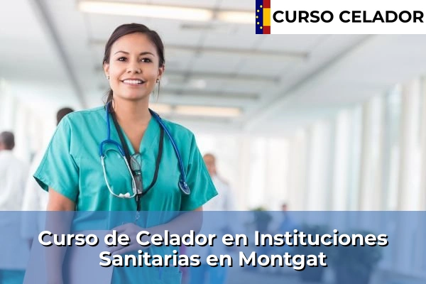 Curso de Celador en Instituciones Sanitarias en Montgat