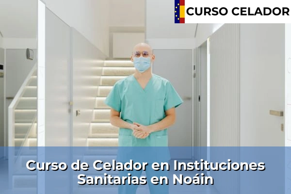 Curso de Celador en Instituciones Sanitarias en Noáin