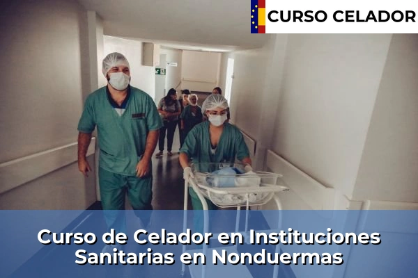 Curso de Celador en Instituciones Sanitarias en Nonduermas