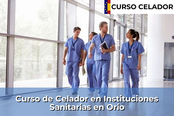 Curso de Celador en Instituciones Sanitarias en Eibar 45 Curso de Celador en Instituciones Sanitarias en Orio