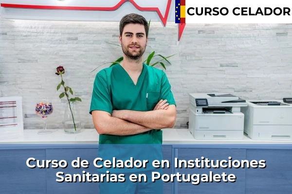 Curso de Celador en Instituciones Sanitarias en Ibarra 67 Curso de Celador en Instituciones Sanitarias en Portugalete