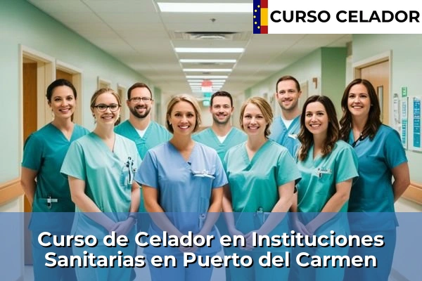 Curso de Celador en Instituciones Sanitarias en Puerto del Carmen
