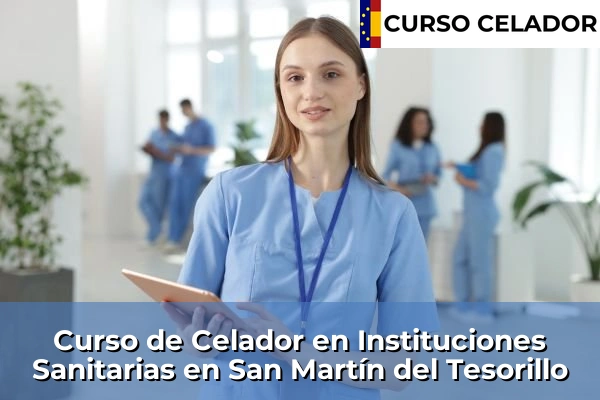 Curso de Celador en Instituciones Sanitarias en San Martín del Tesorillo