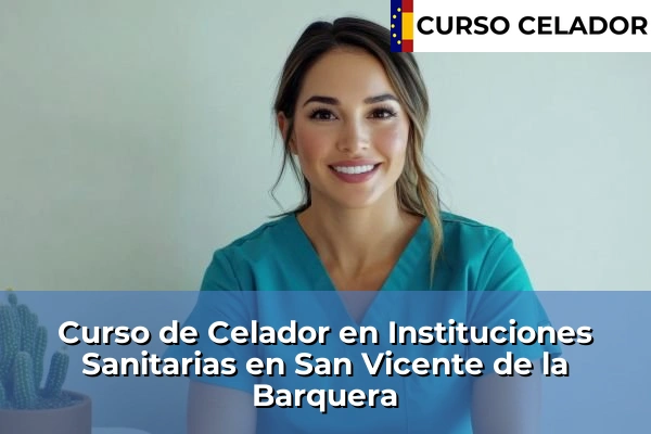 Curso de Celador en Instituciones Sanitarias en San Vicente de la Barquera