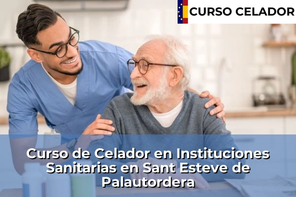 Curso de Celador en Instituciones Sanitarias en Sant Esteve de Palautordera
