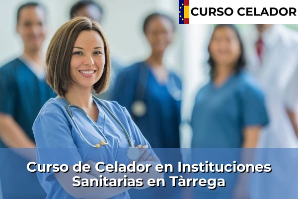 Curso de Celador en Instituciones Sanitarias en Tàrrega