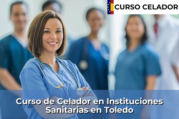 Curso de Celador en Instituciones Sanitarias en Toledo